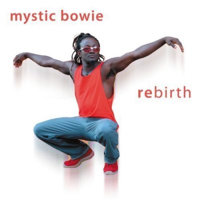 Mystic Bowie - Rebirth